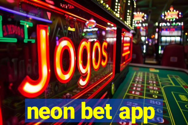 neon bet app